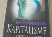 Buku : Kemenangan Kapitalis dan Demokrasi Liberal